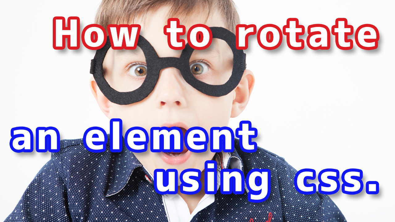 How to rotate an element using css. transform:rotate()